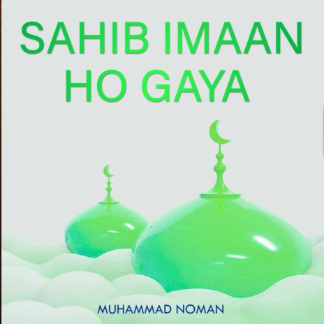 Sahib Imaan Ho Gaya | Boomplay Music