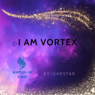 I Am Vortex (Freestyle)