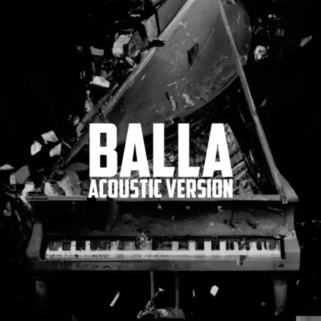 Balla (Acoustic Version) | Boomplay Music