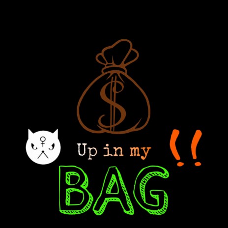 Up in my Bag ft. eevii