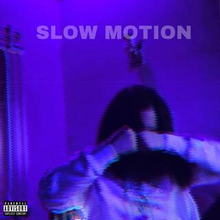 Slow Motion lyrics | Boomplay Music