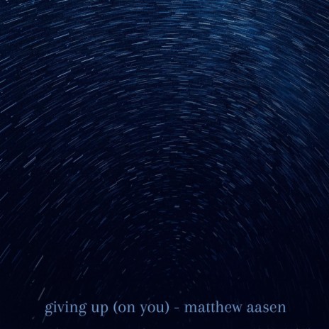 Giving Up (On You) | Boomplay Music