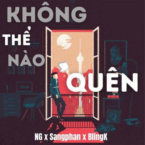 Không Thể Nào Quên ft. Sangphan & BlingK | Boomplay Music