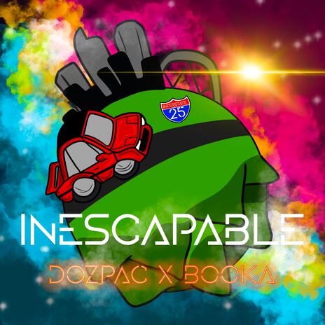 INESCAPABLE ft. Dozpac & Booka Kingson | Boomplay Music