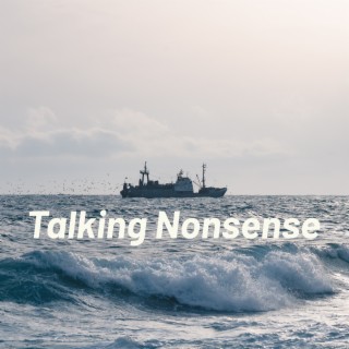 Talking Nonsense