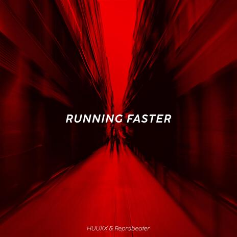 Running Faster ft. Reprobeater | Boomplay Music