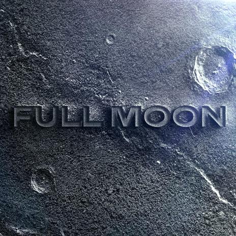 FULL MOON | Boomplay Music