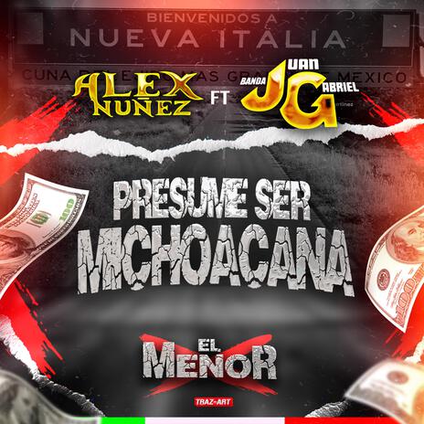 Presume Ser Michoacana ft. Alex Nuñez | Boomplay Music