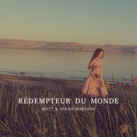 Redempteur du monde ft. Sarah Marvane, Jade Marvane & Lisa Marvane | Boomplay Music