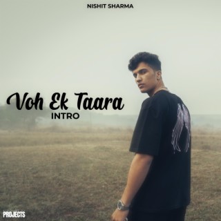 Voh Ek Taara (Intro)