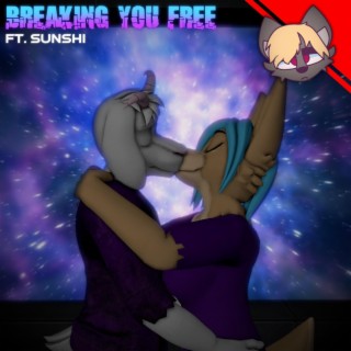 Breaking You Free