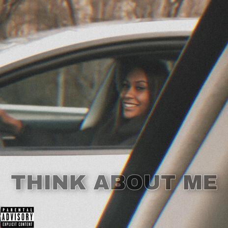 Think About Me ft. Jdhane