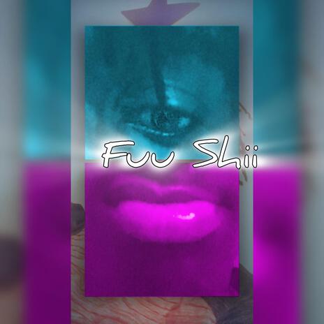 Fuu Shii prod. Malloy x heyrick | Boomplay Music