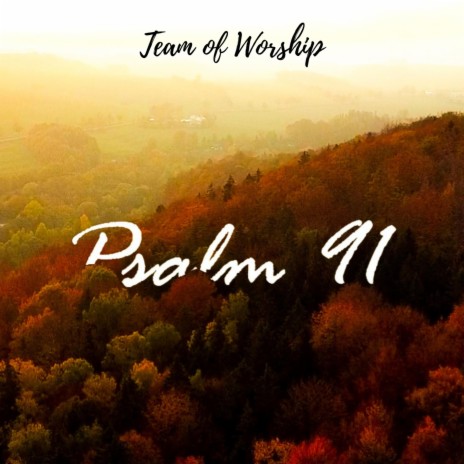 Psalm 91 | Boomplay Music