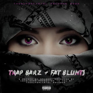 Trap Bars & Fat Blunts