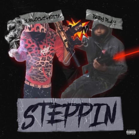 Steppin ft. Babyplay200
