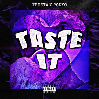 Taste it ft. Ponyo lyrics | Boomplay Music