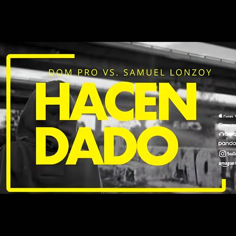 Hacendado ft. Samuel lonzoy | Boomplay Music