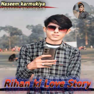 Rihan Ki Love Story