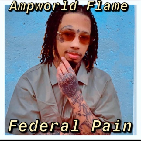 Federal Pain | Boomplay Music