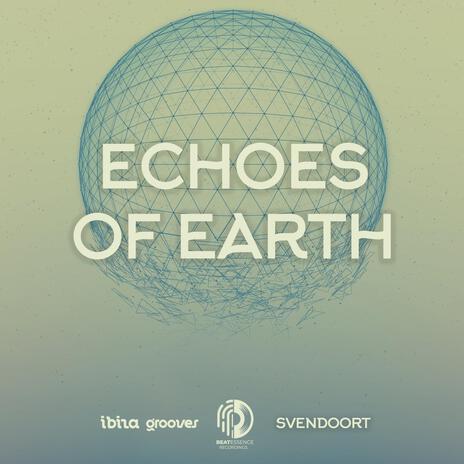 Echoes of Earth | Boomplay Music