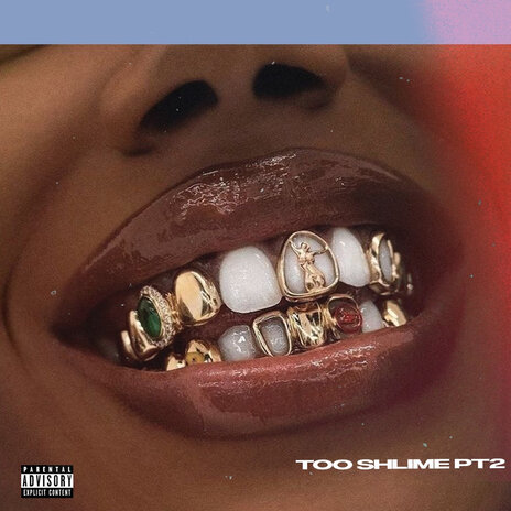 Too Shlime Pt. 2 | Boomplay Music