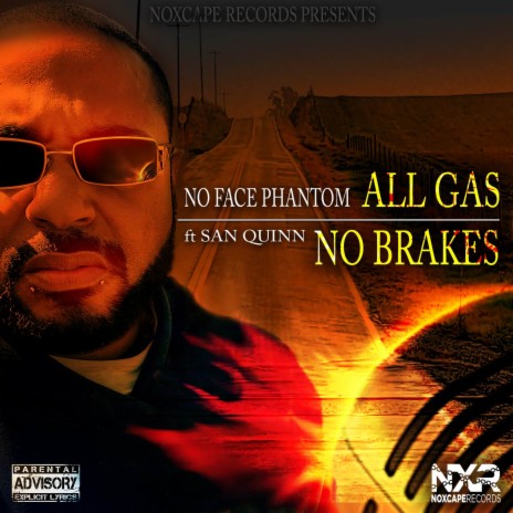 All Gas No Brakes ft. San Quinn | Boomplay Music