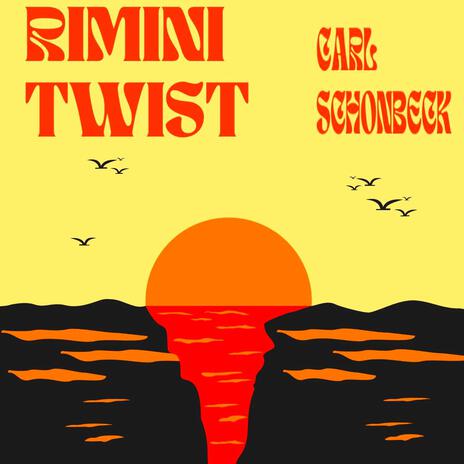 Rimini Twist | Boomplay Music