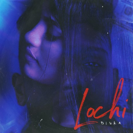 LOCHI | Boomplay Music