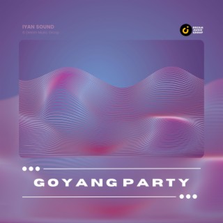 Goyang Party