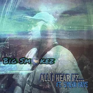 All I Hear I'z... ft. Sylva Faye lyrics | Boomplay Music