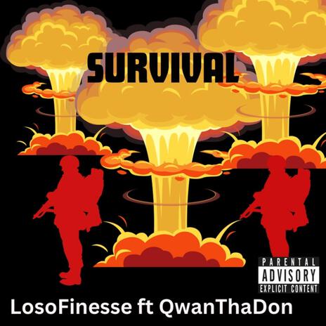 Survival ft. Loso Finesse | Boomplay Music