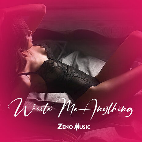 Write Me Anything | Boomplay Music