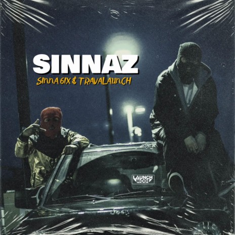 Sinnaz ft. Sinna 6ixx | Boomplay Music