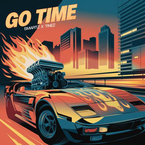 Go Time ft. Tinez | Boomplay Music