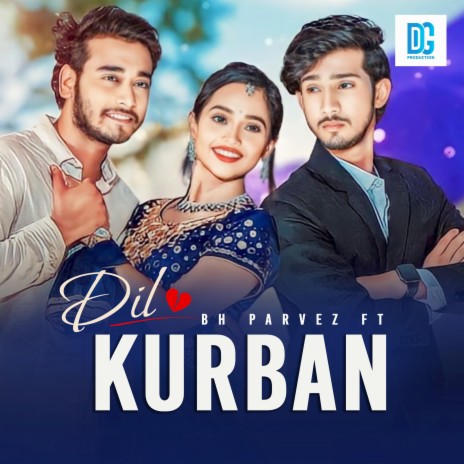 Dil Kurban ft. Rasel Rahman | Boomplay Music