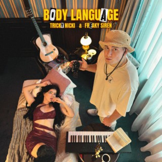 Body Language ft. Freaky Siren lyrics | Boomplay Music