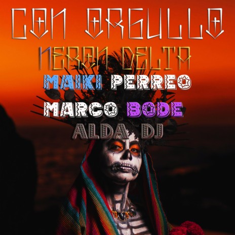 Con Orgullo ft. Maiki Perreo, Marco Bode & Alda Dj | Boomplay Music