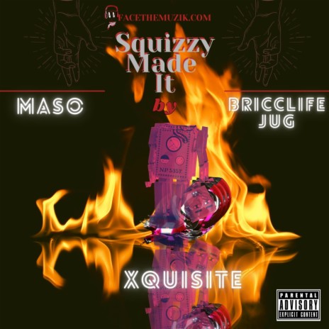 Squizzy Made It ft. Maso & Bricclifejugg | Boomplay Music