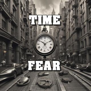 Time Fear