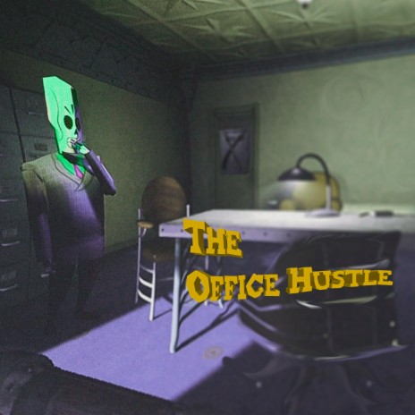 The Office Hustle | Boomplay Music