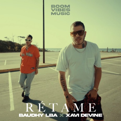 Rétame ft. Xavi Devine | Boomplay Music