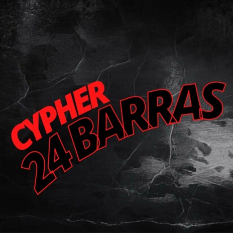 Cypher 24 Barras Vol.1