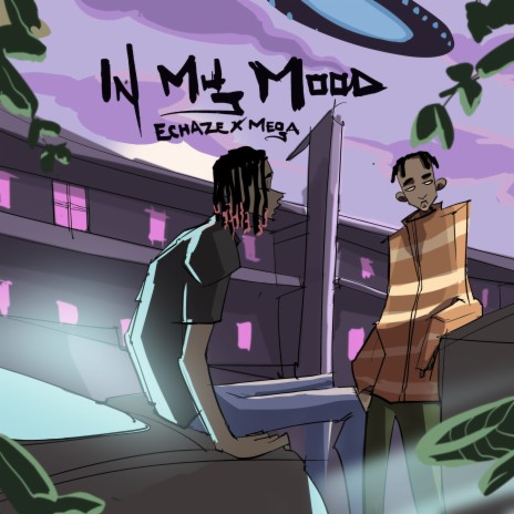 IN MY MOOD ft. Echaze | Boomplay Music