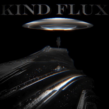 KIND FLUX | Boomplay Music