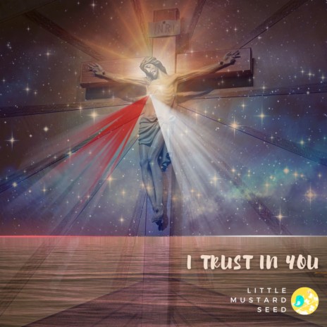 I Trust In You | Boomplay Music