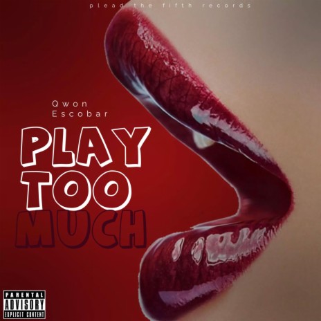 Play Too Much | Boomplay Music