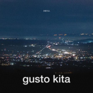 gusto kita