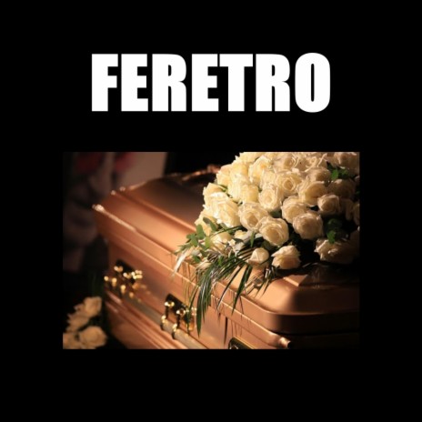 Feretro ft. Bizarro | Boomplay Music