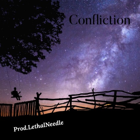 Confliction (Remastered) ft. Lethal Needle | Boomplay Music